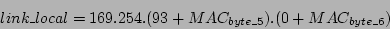 link\_local = 169.254.(93+MAC_{byte\_5}).(0+MAC_{byte\_6})